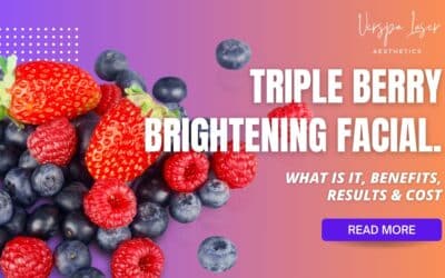 Triple Berry Brightening Facial: What is it, Benefits, Results & Cost
